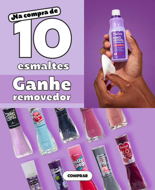 Compre esmaltes e ganhe removedor - 25.09 - 03.10